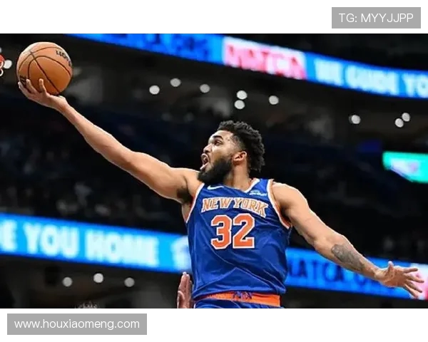 卡尔安东尼唐斯:从新星到巨星的篮球成长之路与未来展望 卡尔安东尼唐斯:从新星到巨星的篮球成长之路与未来展望